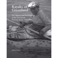 Pre-Owned Kayaks of Greenland: The History and Development of the Greenlandic Hunting Kayak, 1600 (Paperback) by Harvey Golden
