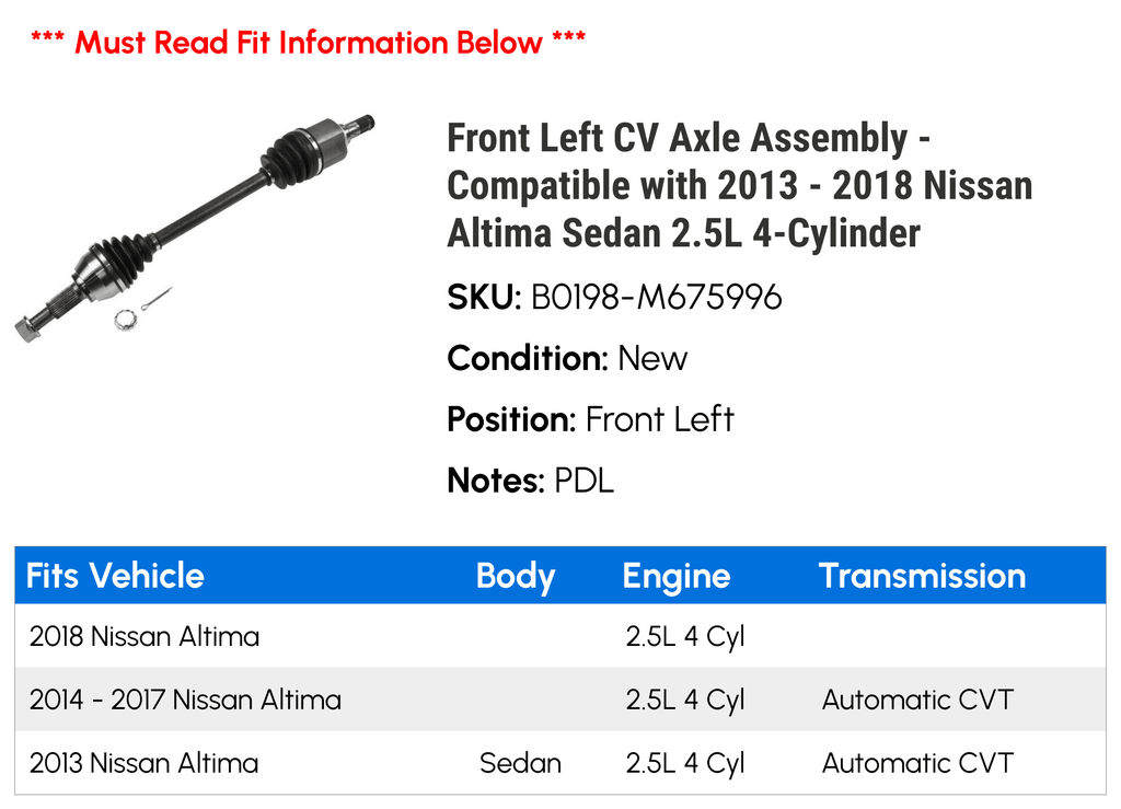 Front Left CV Axle Assembly - Compatible with 2013 - 2018 Nissan Altima Sedan 2.5L 4-Cylinder 2014 2015 2016 2017